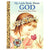 My Little Golden Book About God: A gentle introduction to the concept of God and the wonders of creation that is ideally suited to young readers. Noted illustrator, Eloise Wilkin, delivers this message in a heart-warming fashion. Recommended for age 4 and under  Celebrate Easter with this sturdy board book format Little Golden Book that serves as both a gentle and comforting introduction to the concept of God. A perfect gift for your little one’s Easter basket! Hardcover 26 Pages 4-15/16
