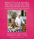 Whos Your Mama, Are You Catholic, and Can You Make a Roux? Family Album Cookbook