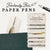 Fabulously Flat Paper Pens 