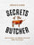 Secrets of the Butcher