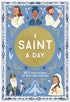A Saint A Day: A 365-day Devotional For New Year’s Featuring Christian Saints By Meredith Hinds