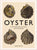 Oyster: A Gastronomic History With Recipes