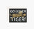Encouragement Card |  Go Get 'Em Tiger