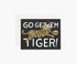 Go Get 'Em Tiger Encouragement Card