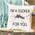 Im A Sucker For You 